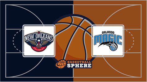 pelicans vs magic prediction|New Orleans Pelicans vs. Orlando Magic Prediction, Odds, NBA  .